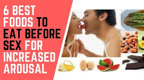 6 best foods to eat before sex for increased arousal youtube
