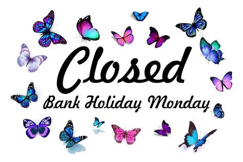 Dont Forget We Are Closed For Bank Holiday From 530pm Today Friday