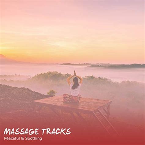 Play 25 Amazing Massage Tracks Peaceful And Soothing By Massage Tribe Massage Massage