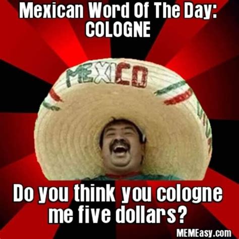 Mexican Word Of The Day Cologne 🤣😆 Mexican Words Funny Mexican
