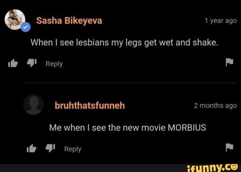 Sasha Bikeyeva Year Ago When I See Lesbians My Legs Get Wet And Shake