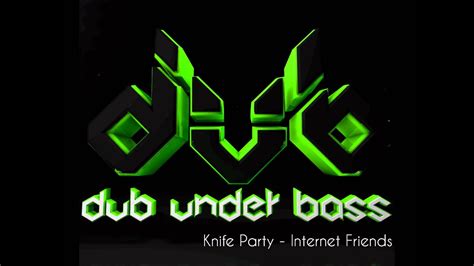 knife party internet friends [free download] [hd] youtube