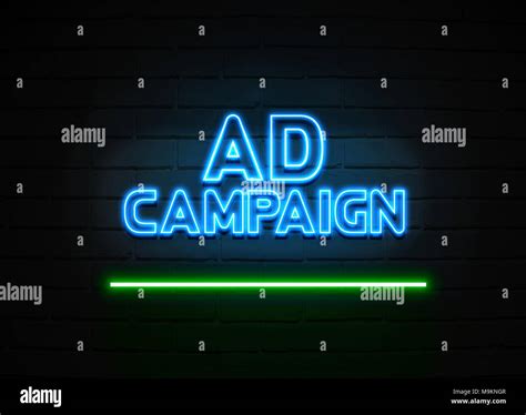 Ad Campaign Neon Sign Glowing Neon Sign On Brickwall Wall 3d
