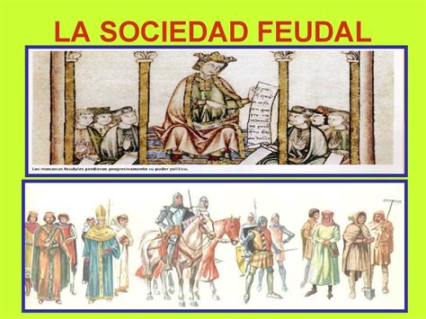 La Sociedad Feudal History Historia Art