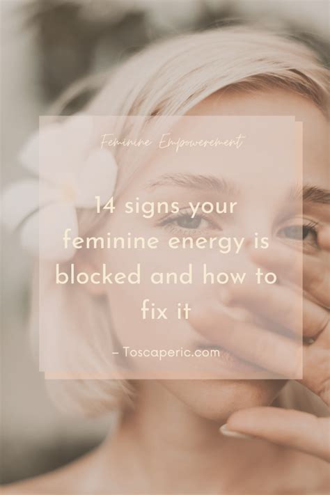 14 signs your divine feminine energy is blocked