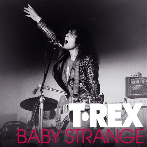 Baby Strange Alternate Mix Live At Wembley 1972 Single By T Rex
