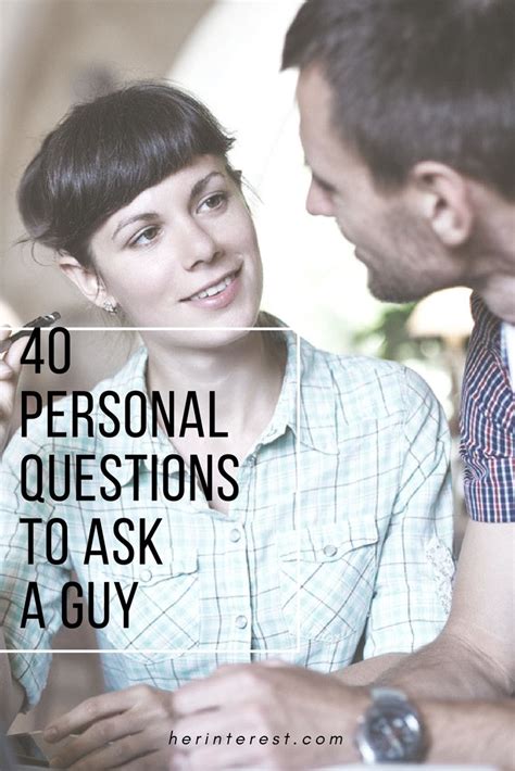 If your life were a dating or the girl, would you be entertained? 40 Personal Questions to Ask a Guy | This or that ...