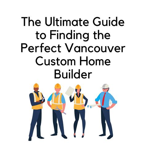 Guide To Finding The Perfect Vancouver Custom Home Builder