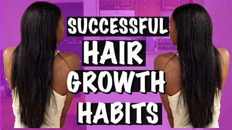 10 Successful Hair Growth Habits For Relaxed Hair Youtube