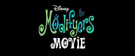 The Modifyers Movie Title Card By Redheadxilamguy On Deviantart