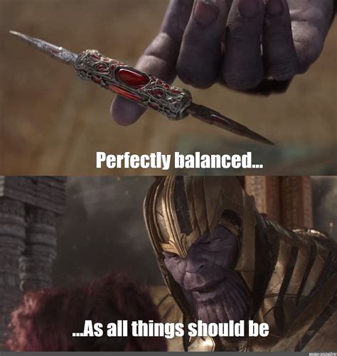 22 Perfectly Balanced As All Things Should Be Meme Template - Best ...