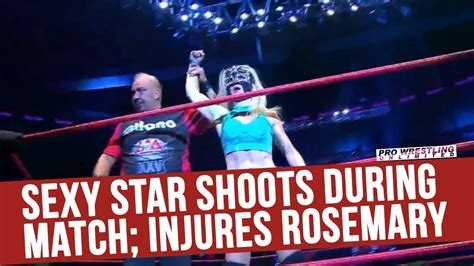 Sexy Star Shoots During Match Legitimately Injures Rosemary Youtube