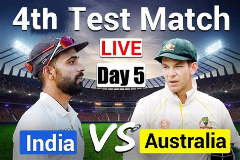 Live Cricket Score Ind Vs Aus 4th Test Day 5 Todays Match Live Updates