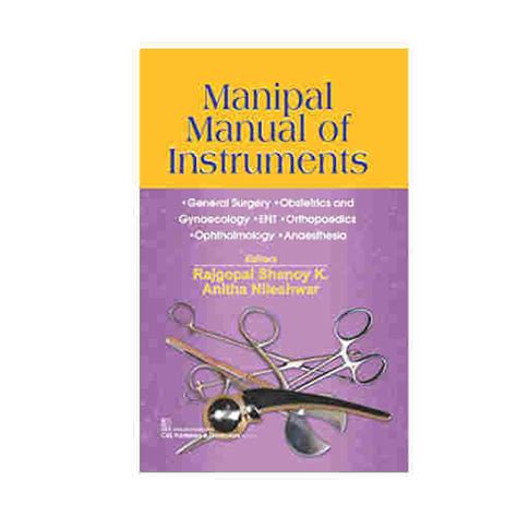 Manipal Manual Of Instruments By Rajgopal Shenoy K Prithvi Medical