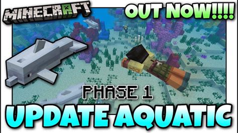 Minecraft Update Aquatic Out Now Phase 1 Changelog And Gameplay