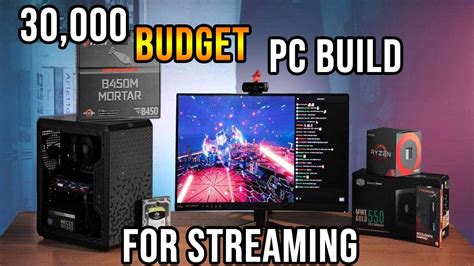 30000 Gaming Pc Build Budget Gaming Pc Build Streaming Pc For