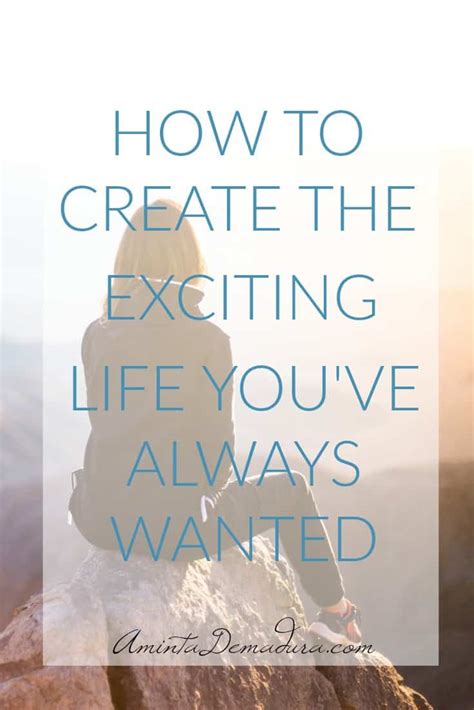 How To Create Exciting Life