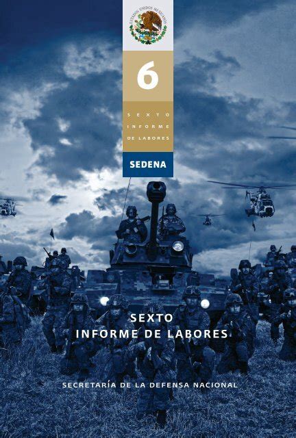 SEXTO INFORME DE LABORES SecretarÃa de la Defensa Nacional