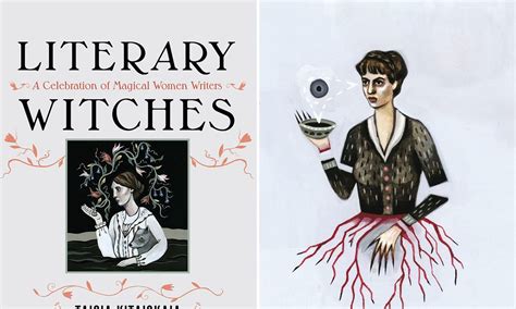 Literary Witches Puts An Imaginative Spin On Your Favorite Female Writers Literary Writer