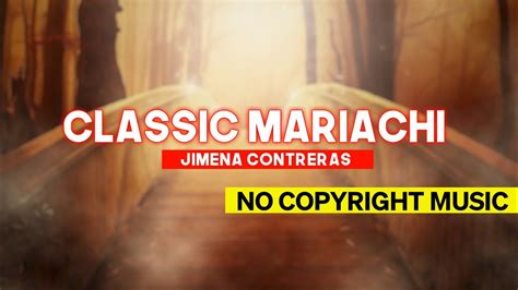 classic mariachi jimena contreras youtube