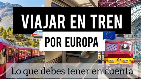 🚝viajar En Tren Por Europa 🇪🇺 Cómo Planificar Tu Viaje En Tren Por