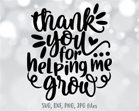 Thank You For Helping Me Grow Svg End Of School Svg Teacher Etsy