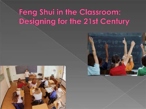 Feng Shui In The Classroom Designing For The 21st Century