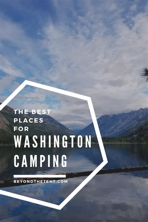 40 Of The Best Places To Go Camping In Washington State Camping In