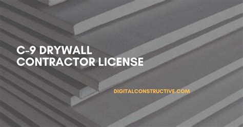 Drywall Contractor License How To Get The C 9 Digital Constructive