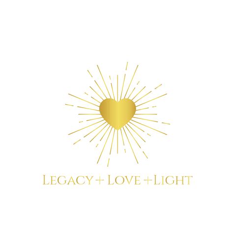 Legacy + Love + Light