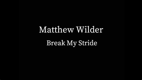 Matthew Wilder Break My Stride No Vocals Youtube