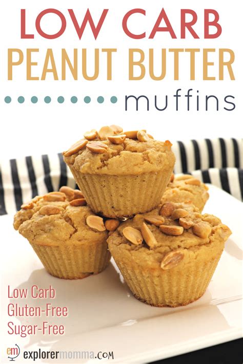 Low Carb Peanut Butter Muffins Explorer Momma