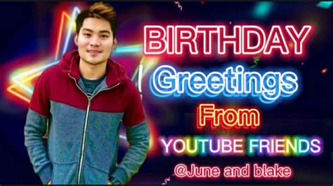 birthday greetings from youtube friends youtube