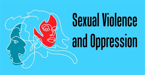 Sexual Violence And Oppression Infographic National Sexual Violence