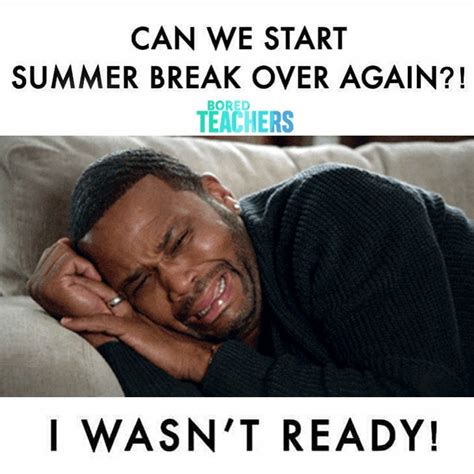 30 Best Memes For Teachers On Summer Break