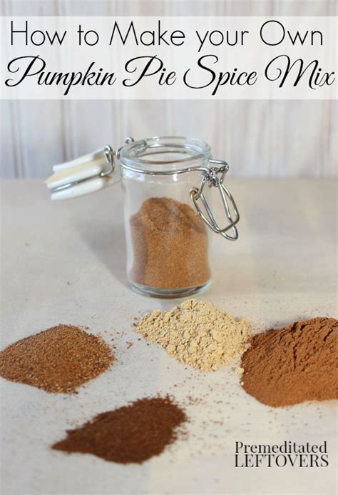 How To Make Homemade Pumpkin Pie Spice Mix From Scratch