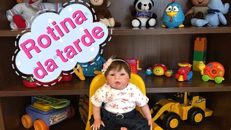 Rotina Da Tarde Da Minha Bebê Reborn Valentina Youtube