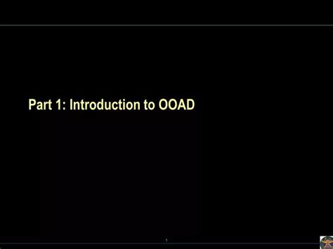 Ppt Part 1 Introduction To Ooad Powerpoint Presentation Free
