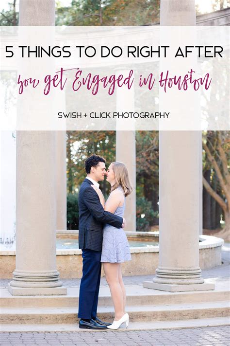 5 Things To Do Right After You Get Engaged In Houston Houston Wedding Photographer Swish And