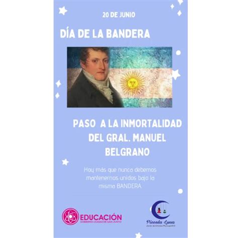 20 De Junio DÍa Nacional De La Bandera Paso A La Inmortalidad Del Gral Manuel Belgrano Se