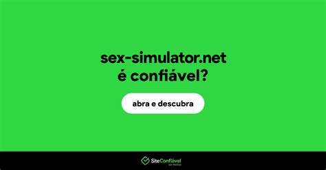 sex é confiável sex simulator é segura site confiável