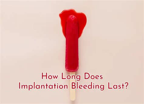 Implantation Cramps How Long Does Implantation Cramping Last