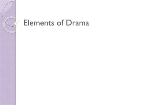 Ppt Elements Of Drama Powerpoint Presentation Id2613509