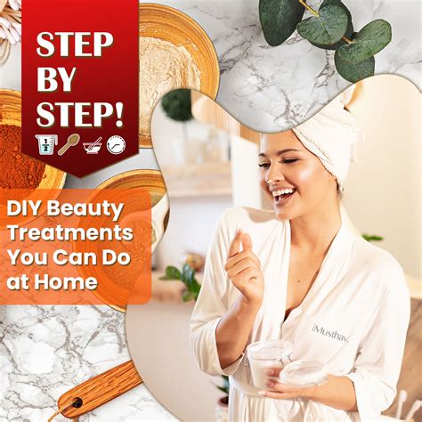 Diy Beauty Treatments You Can Do At Home Imusthav Official Website
