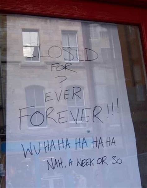 28 Funny Were Closed Signs That You Wouldnt Even Be Mad At
