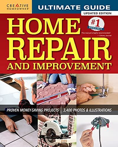 Ultimate Guide To Home Repair And Improvement Updated Edition P