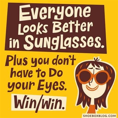 Sunglasses Win Sunglasses Quotes Optometry Humor Weather Jokes