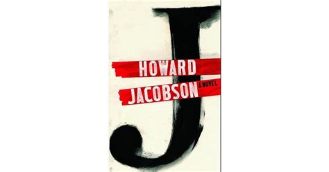 off center views j a dystopian marvel from howard jacobson