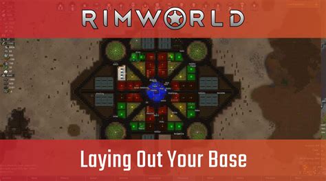 How to build, create, research and manage. Laying Out Your Base in RimWorld - Big Boss Battle (B3)