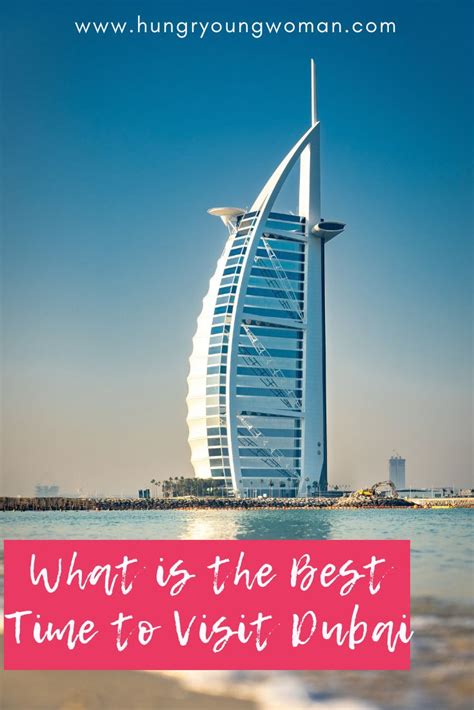 Dubai Travel Guide Best Season To Visit Dubai Hungryoungwoman